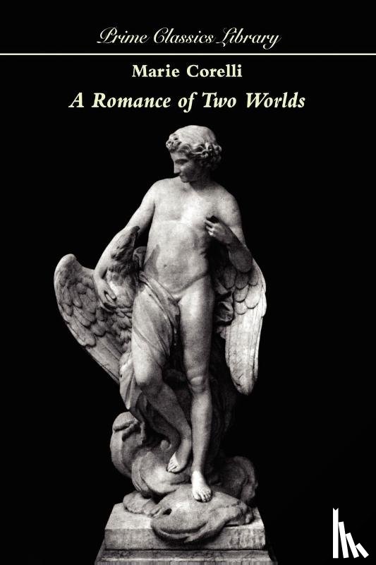 Corelli, Marie - A Romance of Two Worlds