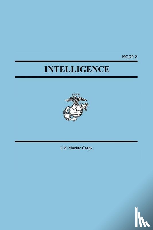 United States Marine Corps, United States Marine Corps, States Marin, U S Marine Corps, Marine Corps - Intelligence (Marine Corps Doctrinal Publication McDp 2)