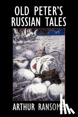 Ransome, Arthur - Ransome, A: OLD PETERS RUSSIAN TALES