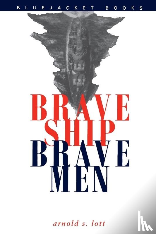Lott, Estate of Arnold - Brave Ship, Brave Men