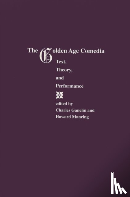 Ganelin, Charles - Golden Age Comedia