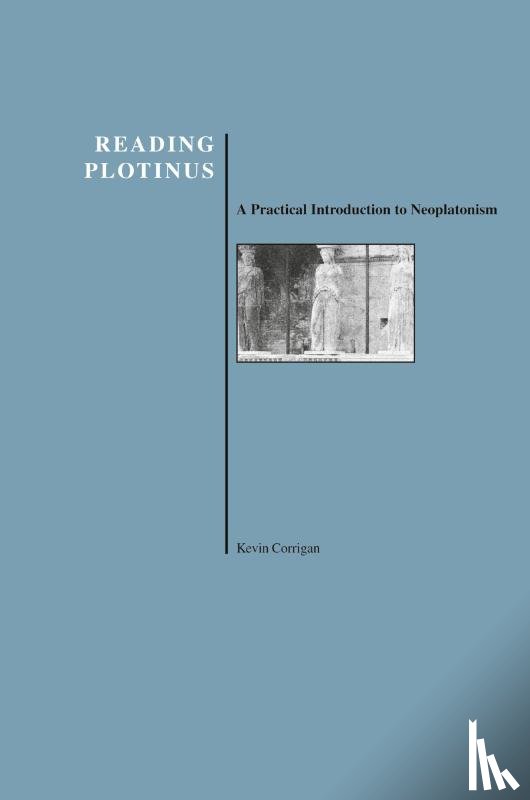 Corrigan, Kevin - Reading Plotinus