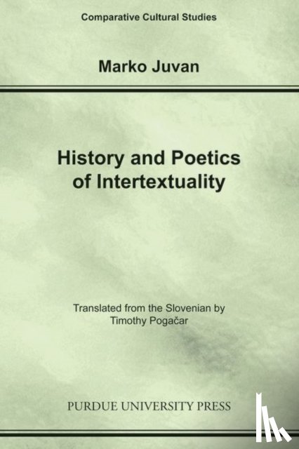 Juvan, Marko - History and Poetics of Intertexuality