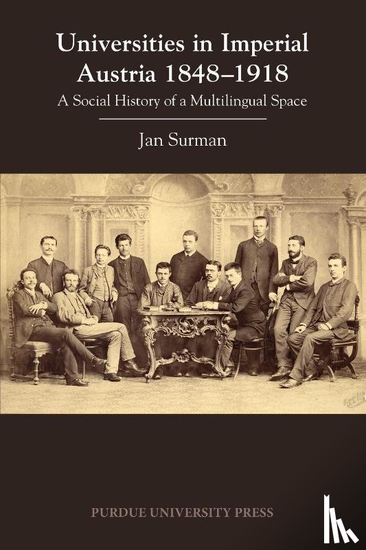 Surman, Jan - Universities in Imperial Austria 1848–1918