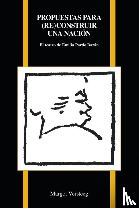 Versteeg, Margot - Propuestas Par (re)construir Una Nacion