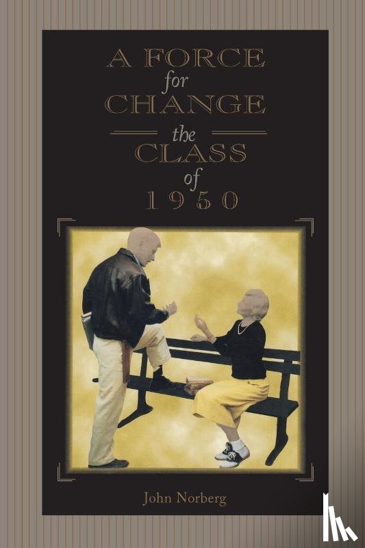 Norberg, John - A Force for Change