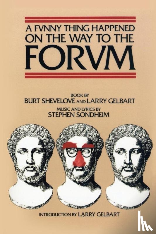 Sondheim, Stephen - A Funny Thing Happened on the Way to the Forum Libretto