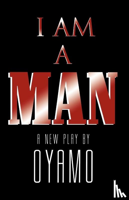 Oyamo - I Am a Man