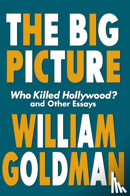 Goldman, William - The Big Picture