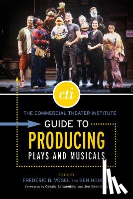  - The Commercial Theater Institute Guide to Producing Plays and Musicals