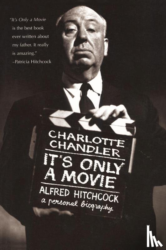 Chandler, Charlotte - It's Only a Movie
