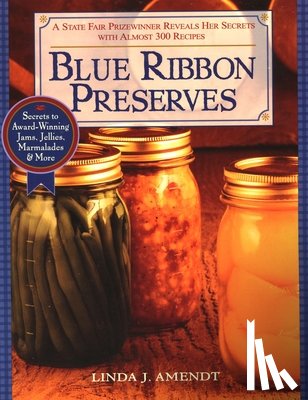 Amendt, Linda J. - Blue Ribbon Preserves