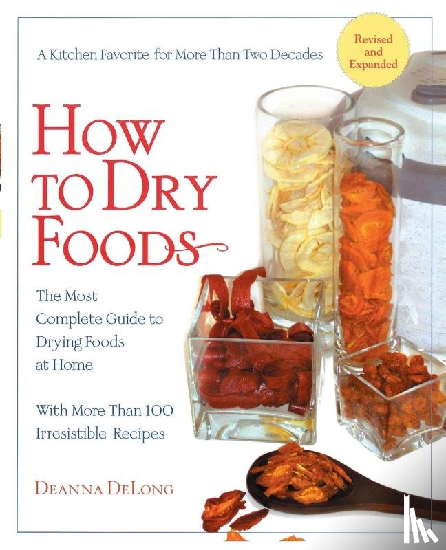 Delong, Deanna - How to Dry Foods