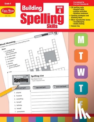 Evan-Moor Educational Publishers - BUILDING SPELLING SKILLS GRD 4