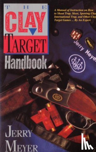 Meyer, Jerry - Clay Target Handbook