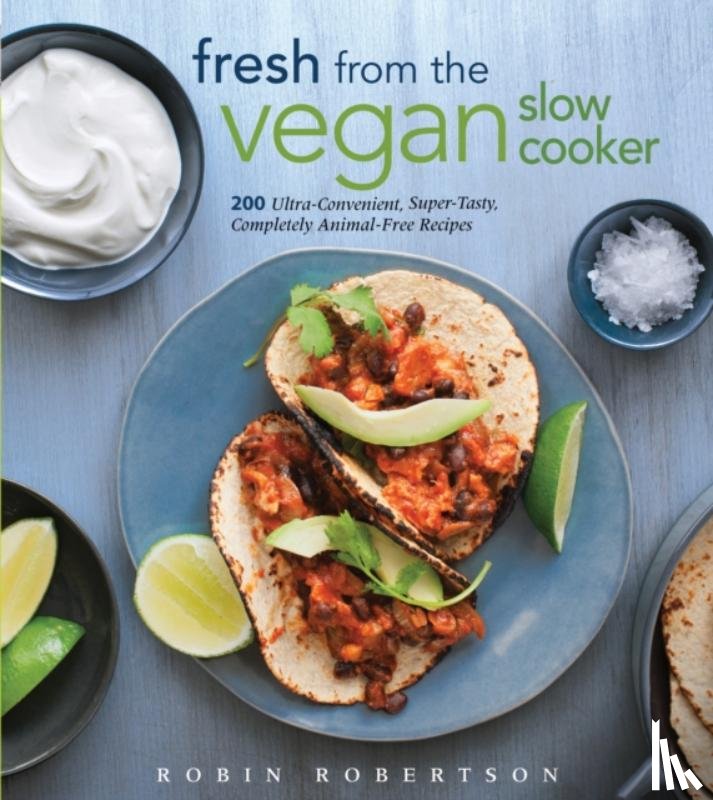 Robertson, Robin - Fresh from the Vegan Slow Cooker