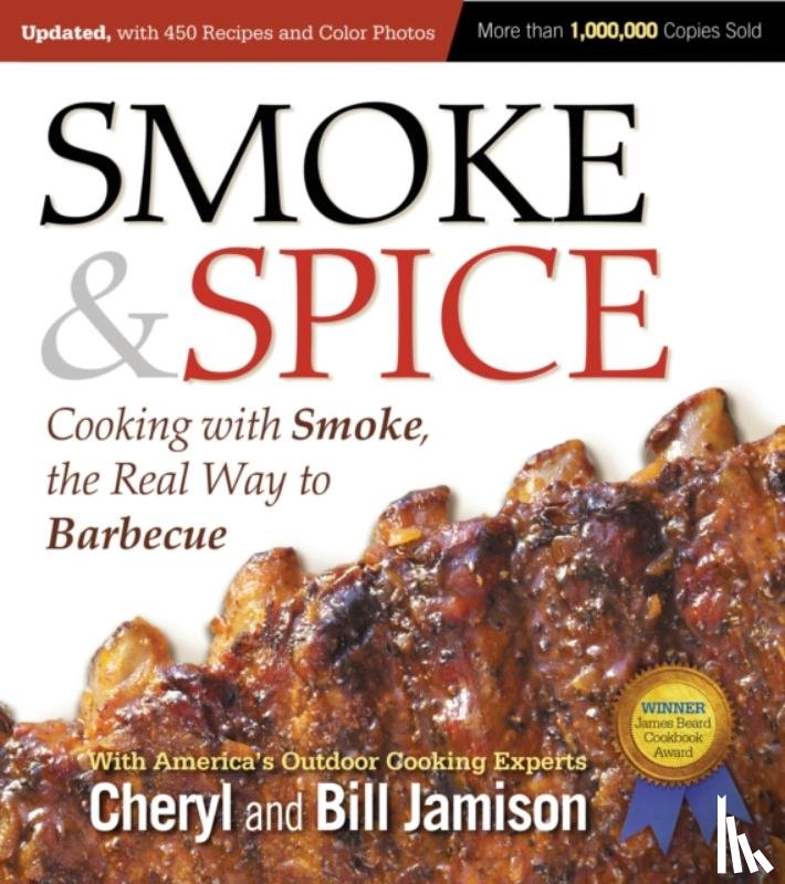 Jamison, Cheryl, Jamison, Bill - Smoke & Spice, Updated and Expanded 3rd Edition
