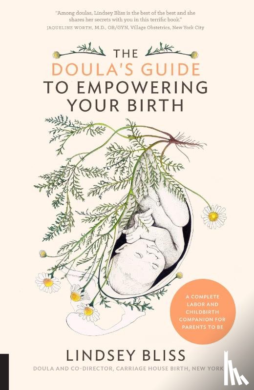Bliss, Lindsey - The Doula's Guide to Empowering Your Birth