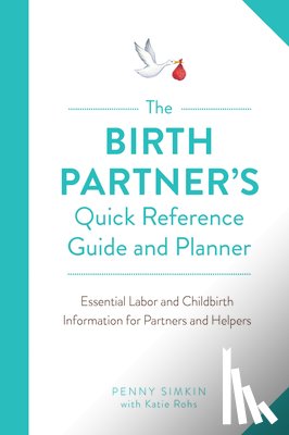 Simkin, Penny - The Birth Partner's Quick Reference Guide and Planner