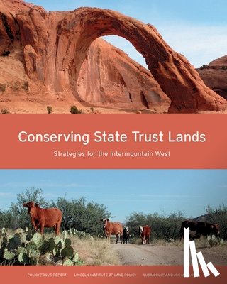 Culp, Susan, Marlow, Joe - Conserving State Trust Lands – Strategies for the Intermountain West