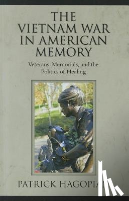 Hagopian, Patrick - The Vietnam War in American Memory