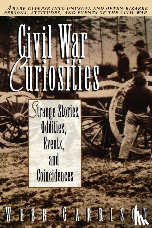 Garrison, Webb - Civil War Curiosities
