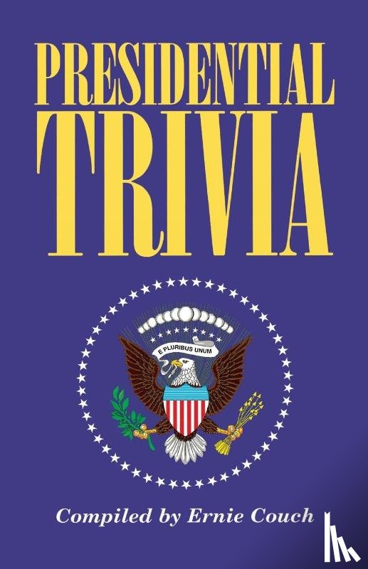 Couch, Ernie - Presidential Trivia