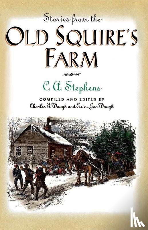 Stephens, C. - Stories from the Old Squire's Farm