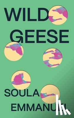 Emmanuel, Soula - Wild Geese