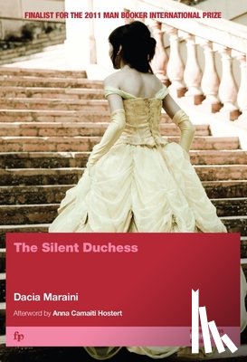 Maraini, Dacia - Maraini, D: Silent Duchess