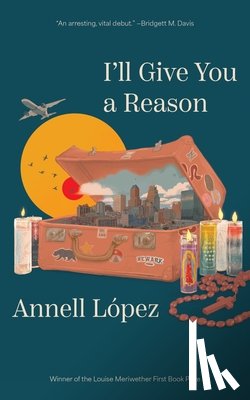 Lpez, Annell - I'll Give You a Reason