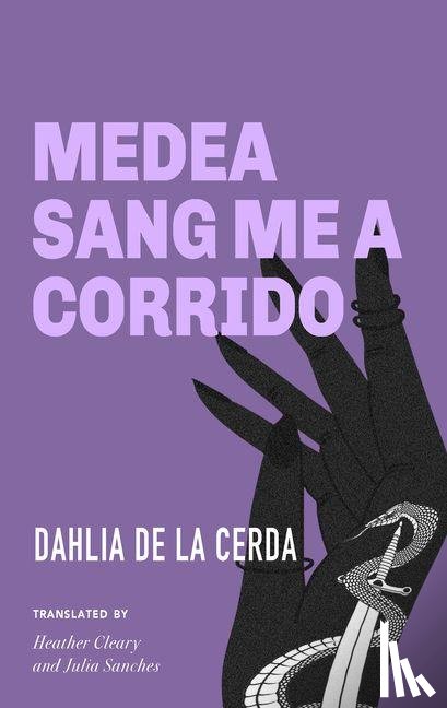de la Cerda Dahlia - Medea Sang Me a Corrido