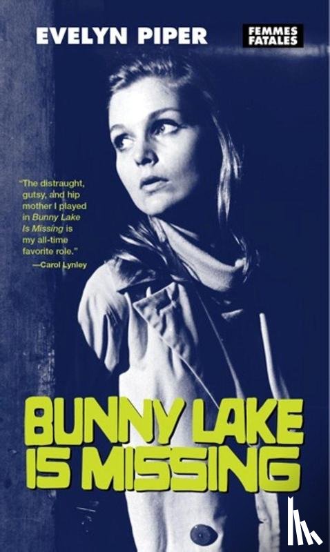 Piper, Evelyn - Bunny Lake is Missing