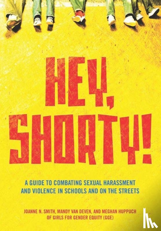 Smith, Joanne, Huppuch, Meghan, Deven, Mandy Van - Hey, Shorty!