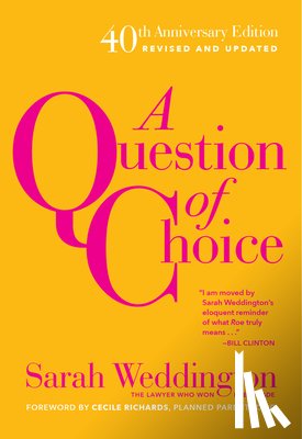 Weddington, Sarah - A Question Of Choice