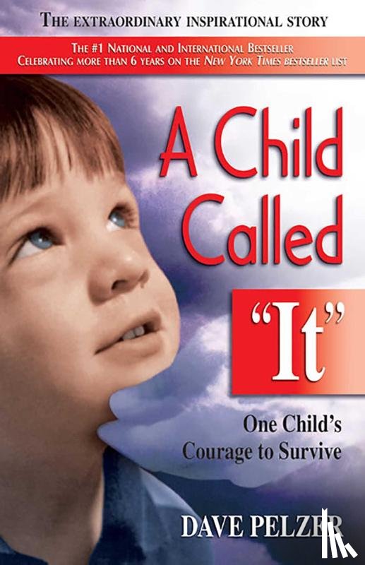 Pelzer, Dave - Pelzer, D: Child Called It