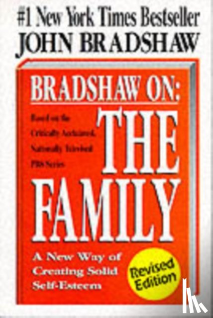 John Bradshaw - Bradshaw On: The Family