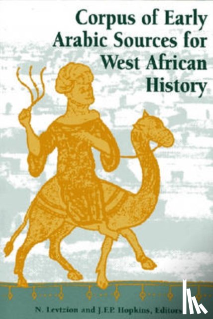  - Corpus of Early Arabic Sources for West African History