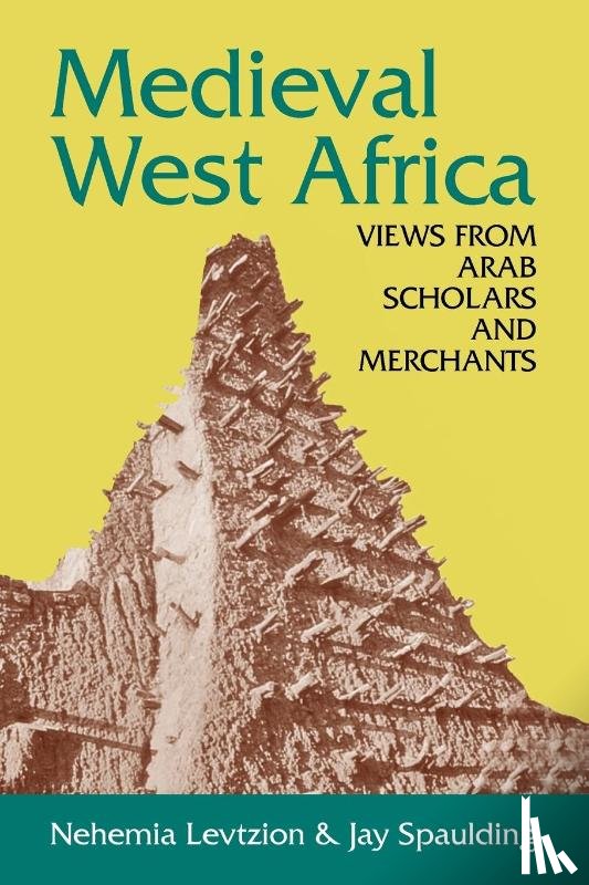 Nehemia Levtzion, Jay Spaulding, Nehemia Levizion - Medieval West Africa