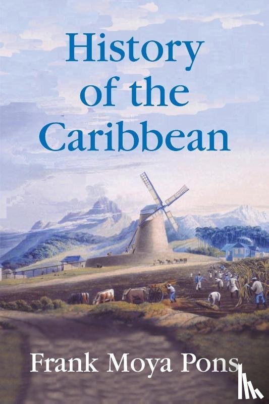 Frank Moya Pons - History of the Caribbean