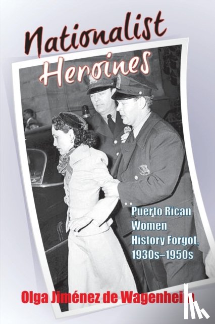 Wagenheim, Olga Jimenez de - Nationalist Heroines