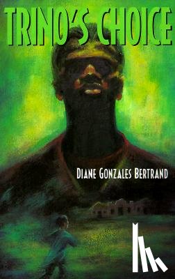 Bertrand, Diane Gonzales - Trino's Choice