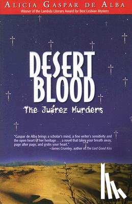 De Alba, Alicia Gaspar - Desert Blood: The Juarez Murders