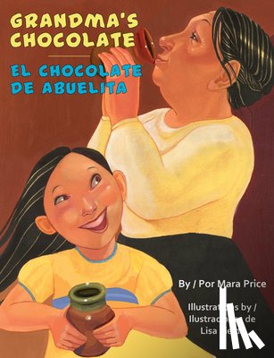 Price, Mara - Grandma's Chocolate/El Chocolate de Abuelita
