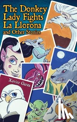 Alvarez, Maira E. - The Donkey Lady Fights La Llorona and Other Stories / La Senora Asno Se Enfrenta a la Llorona Y Otros Cuentos