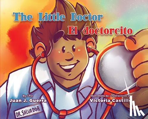 Guerra, Juan J. - The Little Doctor / El Doctorcito