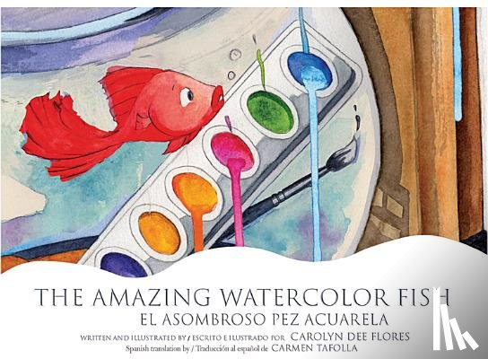 Flores, Carolyn Dee - SPA/ENG-AMAZING WATERCOLOR FIS