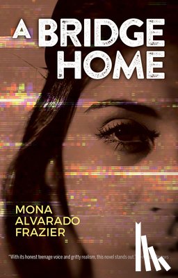 Alvarado Frazier, Mona - A Bridge Home