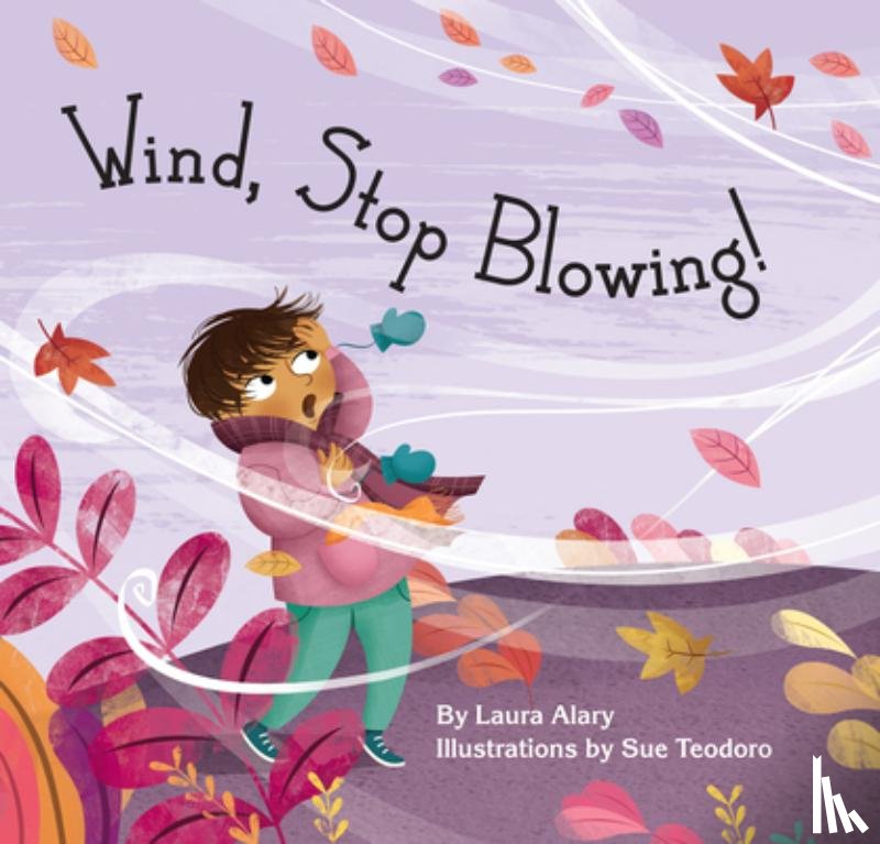 Alary, Laura - Wind, Stop Blowing!