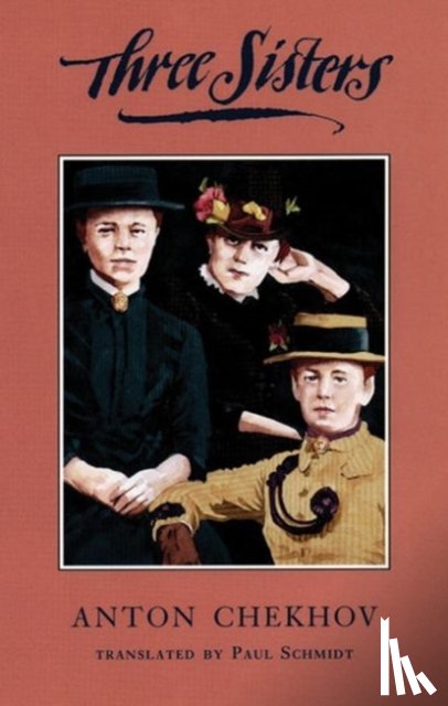 Chekhov, Anton - Three Sisters